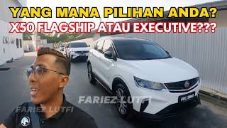 PROTON X50 FLAGSHIP ATAU X50 EXECUTIVE perbezaan [upl. by Lucho]