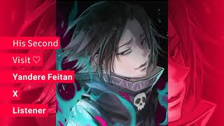 His Second Visit ♡ 2011 Yandere Feitan X Listener ASMR Part 2 Night time Feitan ASMR ♡ [upl. by Elbring]