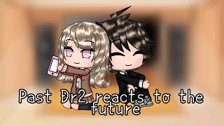 Past Danganronpa 2 reacts to the future  Spoiler Warning [upl. by Judon]