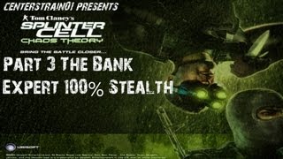 Splinter Cell  Chaos Theory  Stealth Walkthrough  Part 3  The Bank Job  CenterStrain01 [upl. by Ivets933]