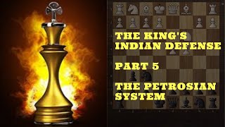 The Kings indian  Part 5  How to play against the Petrosian system  Chess openings for black [upl. by Coral]