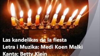 Ladino  Las kandelikas de la fiesta  Medi KohenMalki i Betty Klein  לאדינו [upl. by Brest840]