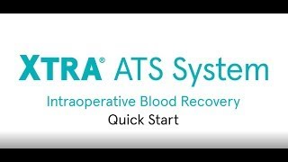 Xtra® Autotransfusion System Quick start [upl. by Budge]