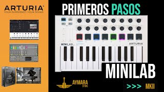 Primeros Pasos ARTURIA MINILAB MKII Registro Software y Funciones Básicas [upl. by Mian]