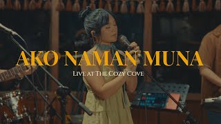 Ako Naman Muna Live at The Cozy Cove  Angela Ken [upl. by Naryt]