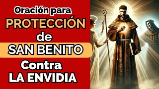 🔴 PROTÉGETE de la ENVIDIA ajena 👁️‍🗨️🛡️ Oración a SAN BENITO [upl. by Luz406]