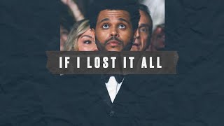 The Weeknd x Drake type beat quotIf I Lost It Allquot [upl. by Regdirb]