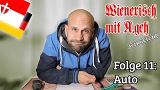 Wienerisch mit Ageh Wirklich  Folge 11 Auto [upl. by Rein]