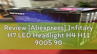 Review Aliexpress Infitary H7 LED Headlight H4 H11 9005 9006 H1 for Car 72W 12000LM Auto Headlamp [upl. by Nolek]