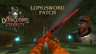 Longsword Patch First Impressions Dungeons of Eternity [upl. by Rufena183]