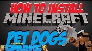 How to Install ►New Pet Dogs Mod ◄ 162 [upl. by Gnut]