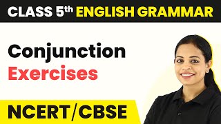 Conjunction Exercises  Class 5 English Grammar [upl. by Nylaret]