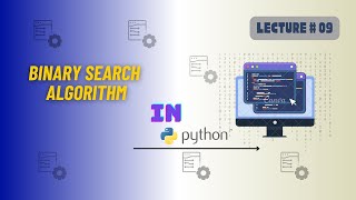 Binary search in python  Dry run  lecture 09  data structure and Algorithm [upl. by Aihtak]