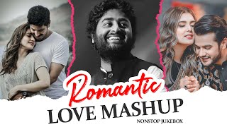 💕ROMANTIC HINDI LOVE MASHUP 2024 💛💝💚 Best Mashup of Arijit Singh Jubin Nautiyal Atif Aslam [upl. by Emmanuel]