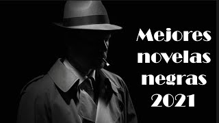 Mis MEJORES NOVELAS NEGRAS del 2021 [upl. by Mungam]