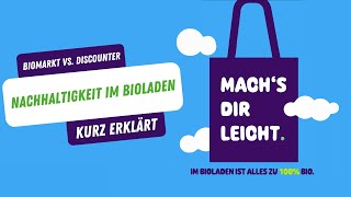 Nachhaltigkeit im Bioladen  kurz erklärt  Biomarkt vs Discounter [upl. by Hayward627]