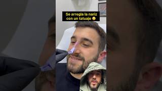 Se ARREGLÓ la NARIZ con un TATUAJE 🤯 [upl. by Nalahs281]