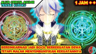 BEREINKARNASI KE ISEKAI AUTO SEKUAT DEWA  Seluruh Alur Cerita Anime Tensei Kizoku Full 1 jam [upl. by Nedac207]