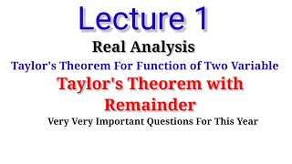 TAYLORS THEOREM Taylors Theorem For Function of Two variable [upl. by Rehprotsirhc837]