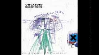 paranoid androidvocaloid [upl. by Erny]