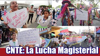 CNTE La Lucha Magisterial [upl. by Eidolem]