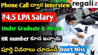 Regalix Company Recruitment 2024  Phone Call Interviews  Jobs in Hyderabad  Under Graduate Jobs [upl. by Woolson]