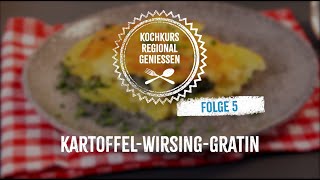 KartoffelWirsingGratin  Kochkurs quotRegional genießenquot Folge 5 [upl. by Aldercy]