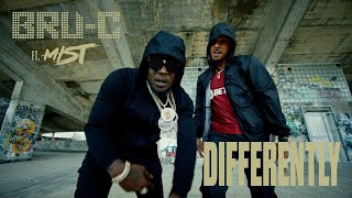 BruC  Differently Feat MIST Official Video [upl. by Araeic377]