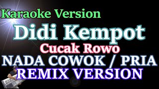 Cucak Rowo  Didi Kempot Versi Remix Karaoke Nada CowokPria Remix Keyboard [upl. by Anuahsal]