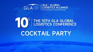 Cocktail Party  The 10th GLA Global Logistics Conference [upl. by Ttessil]