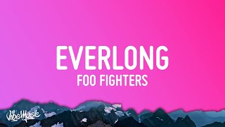 Foo Fighters  Everlong Lyrics [upl. by Inirt]