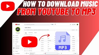 How To Download Music From YouTube To MP3 In Laptop  Quick amp Easy Guide [upl. by Amocat]