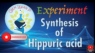 Experiment  preparation of Hippuric acid [upl. by Laryssa]