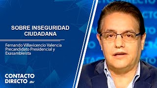 Fernando Villavicencio precandidato presidencial confirmado  Contacto Directo  Ecuavisa [upl. by Venus]