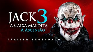 Jack A Caixa Maldita 3  A Ascensão 2024  Trailer Legendado [upl. by Otha]