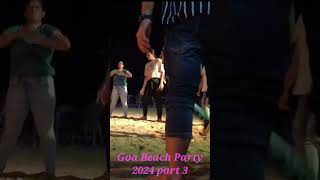 goa beach party 2024 part3 goanightlife goa2024 goaclub goabechparty beach goanightparty goa [upl. by Leahcym708]