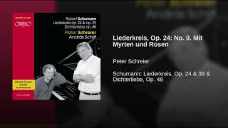 Liederkreis Op 24 No 9 Mit Myrten und Rosen [upl. by Leena534]