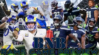 Rams at Seahawks Game Preview  The BNB Show [upl. by Ainahtan]