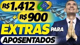 ATENÇÃO APOSENTADOS VÃO RECEBER R1412  R900 EXTRAS MÊS QUE VEM CONFIRA o CALENDÁRIO AGORA [upl. by Yemane]