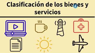 Bienes y servicios Clasificación [upl. by Dedie]