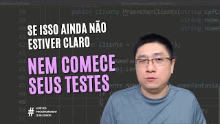 NEM COMECE A TESTAR O SOFTWARE se você não tiver CLAREZA sobre isso [upl. by Yadseut]