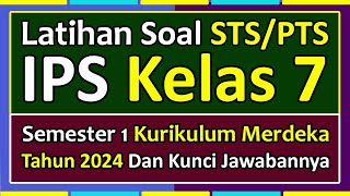 Soal PTSSTS IPS Kelas 7 Semester 1 Kurikulum Merdeka Tahun 2024 [upl. by Zelda]