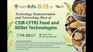 Technology Demonstration and Networking meet of CSIRCFTRI Food and Millet Technologies [upl. by Azilef]