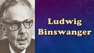 Ludwig Binswanger [upl. by Lebatsirhc595]