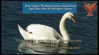 imagination et bienetre bien vivre par Jean Angius psychopraticien magnétiseur sophrologue [upl. by Refinnaej1]