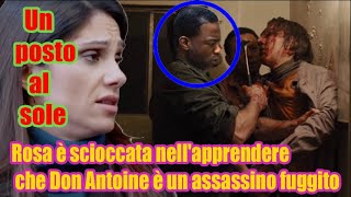 Un posto al sole  Rosa è scioccata nellapprendere che Don Antoine è un assassino fuggito [upl. by Iamhaj892]