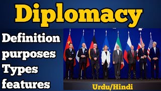 What is Diplomacy  Definition Purpose Features Types and Functions of Diplomacy in urduhindi [upl. by Randi]