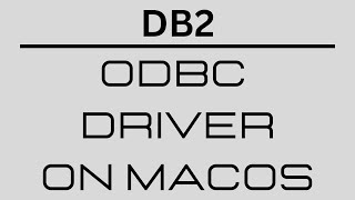 Mastering IBM DB2 ODBC Driver Configuration on MacOS StepbyStep Guide [upl. by Urbai645]