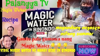 ViralMagic Water ni Nanay Bebe Magic Water in Benondo Recipe Pwedi Pang Negosyo Kaunting Puhunan [upl. by Hplodnar]