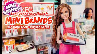 Are The NEW KFC Mini Brands Barbie Size Let’s Make A KFC Store amp Squishy Doll Food [upl. by Odnam801]